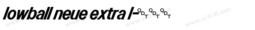 lowball neue extra l字体转换